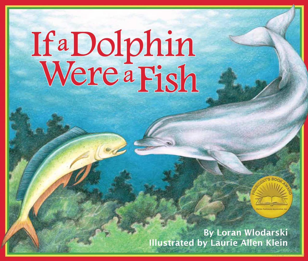 If A Dolphin Were A Fish